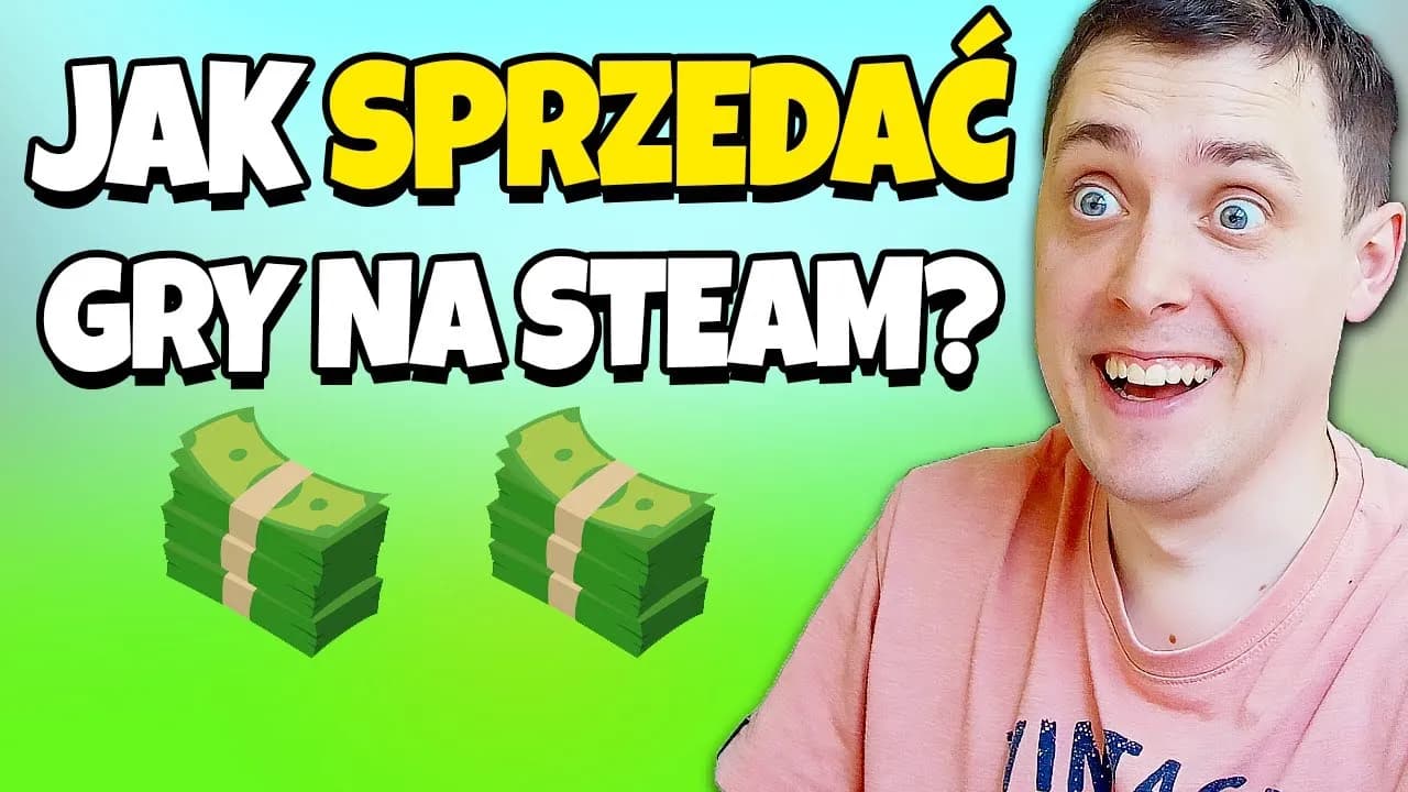 Jak sprzedawać gry na Steam: kompletny poradnik dla początkujących twórców